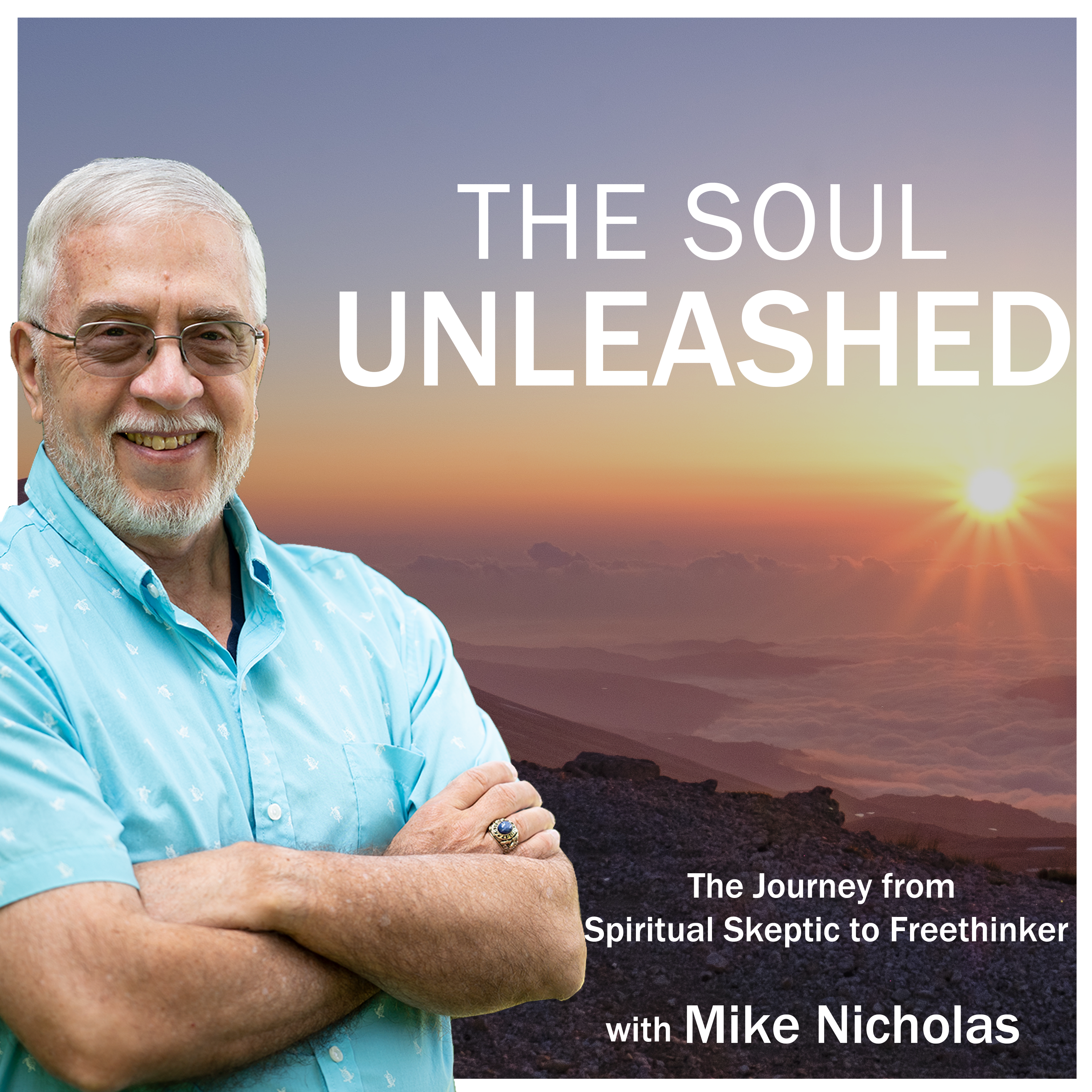 The Soul Unleashed With Mike Nicholas